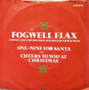 7inch Vinyl Single - Fogwell Flax & The Ankle Biters From Freehold Junior School - One-Nine For Santa - 4-Prong Push-Out Centre