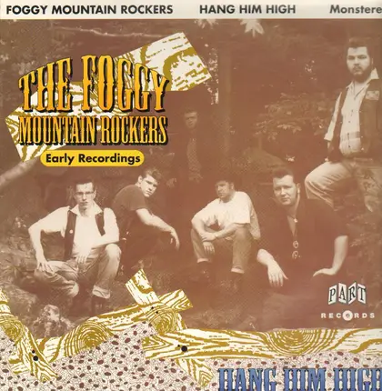 Foggy Mountain Rockers - Hang Him High