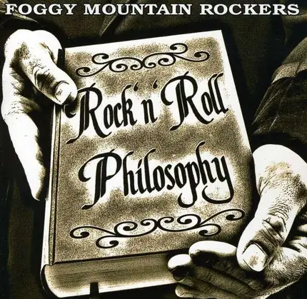 Foggy Mountain Rockers - Rock'n'roll Philosophy