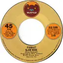 7inch Vinyl Single - Foghat - Slow Ride / Save Your Loving (For Me)