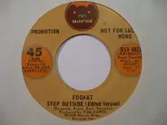 Foghat - Step Outside (Edited Version)