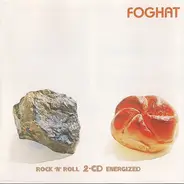Foghat - Rock 'N' Roll / Energized