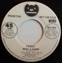 7inch Vinyl Single - Foghat - What A Shame