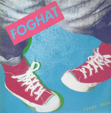 foghat - Tight Shoes