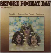 Foghat - Before Foghat Days