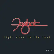 CD - Foghat - Eight Days on the Road