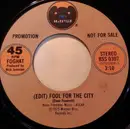 7inch Vinyl Single - Foghat - Fool For The City