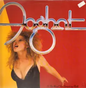 Foghat - In the Mood for Something Rude