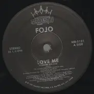 Fojo - Love Me