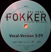 Fokker - Gel Song (Kleine Melodie)