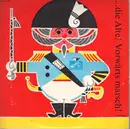 10'' - Folk Compilation - ...die Alte! Vorwärts marsch!