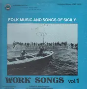 LP - Folk Compilation - Folk Music and Songs of Sicily  - Work Songs Vol.1