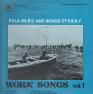 Folk Compilation - Folk Music and Songs of Sicily  - Work Songs Vol.1