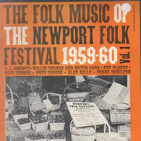 Folk Compilation - The Folk Music Of The Newport Folk Festival 1959-60, Vol. 1