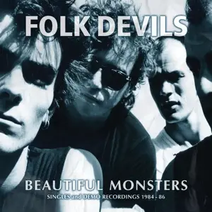 Folk Devils - Beautiful Monsters (singles And Dem
