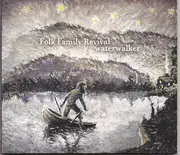 CD - Folk Family Revival - Water Walker - Digisleeve