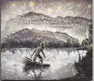 Folk Family Revival - Water Walker