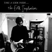 Folk Implosion - Take a Look Inside