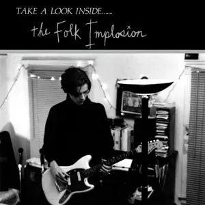 Folk Implosion - Take a Look Inside
