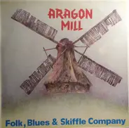 Folk, Blues & Skiffle Company Ltd. - Aragon Mill