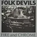 12inch Vinyl Single - Folk Devils - Fire And Chrome