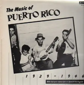 Various Artists - The Music Of Puerto Rico 1929-1946