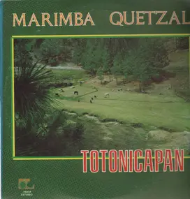 Various Artists - Marimba Quetzal DeTotonicapan