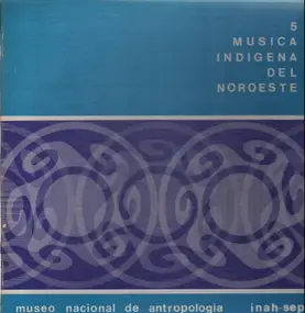 Various Artists - Musica Indigena Del Noroesta
