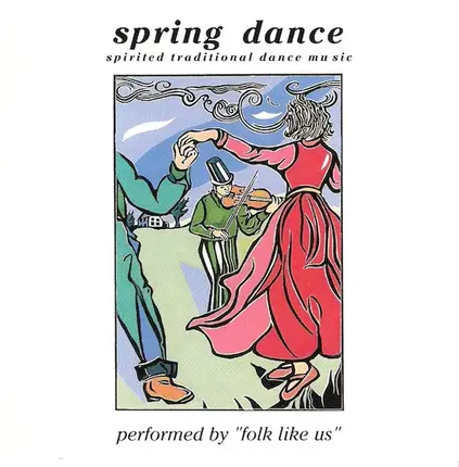 Folks Like Us - Spring Dance