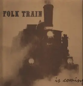 Folk Train - Is Coming