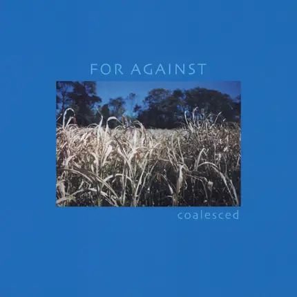 For Against - Coalesced