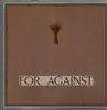 LP - For Against - Echelons - Ltd. Ed., Numbered, incl. Insert and Reply Card