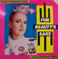 For Beauty's Sake - Don't Stop Me Now