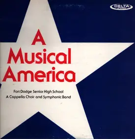 Fort Dodge Senior High School A Cappella Choir an - A Musical America