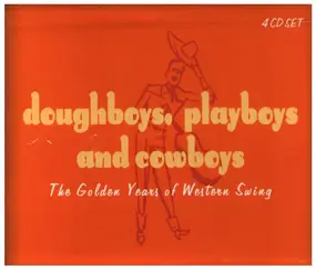 Cole Porter - Doughboys, Playboys, And Cowboys - The Golden Years Of Western Swing