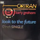 12inch Vinyl Single - Fortran 5 Featuring Larry Graham - Look To The Future