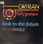 12inch Vinyl Single - Fortran 5 Featuring Larry Graham - Look To The Future