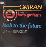 Fortran 5 featuring Larry Graham - Look To The Future