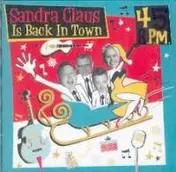 Fortyfive RPM - Sandra Claus Is Back In Town