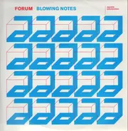 Forum - Blowing Notes