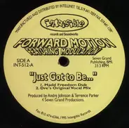 Forward Motion Featuring Modulation - Just Got To Be