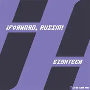 ¡Forward, Russia! - Eighteen