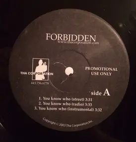 Forbidden - You Know Who / Is You With Me?