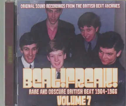 Force West / The Rats / The Pyramids a.o. - Beatfreak! Volume 7 Rare And Obscure British Beat 1964-1966