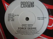 Force Desire - jazzy keith