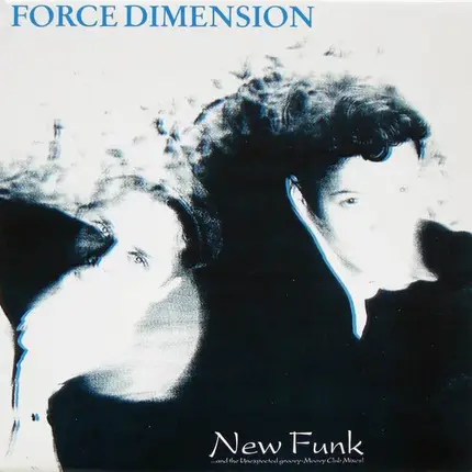 Force Dimension, The Force Dimension - New Funk
