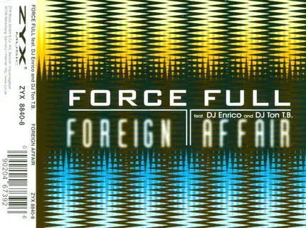 Force Full Feat. DJ Ton T.B. & DJ Enrico - Foreign Affair