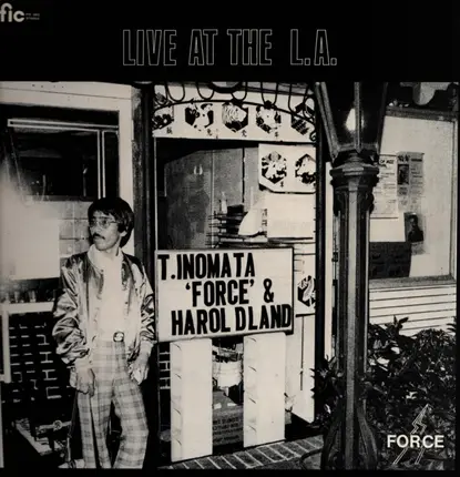 Force & Harold Land - Live At The L.A.