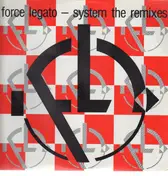 Force Legato - System - The remixes