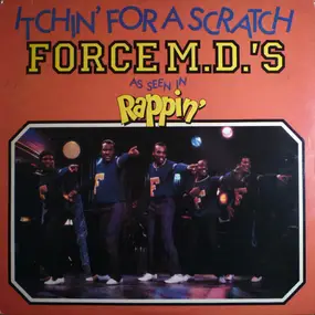 force m.d.'s, Force MD's - Itchin' For A Scratch